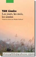 Les jours, les mois, les annees - Yan Lianke