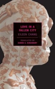 Eileen Chang love in a fallen city